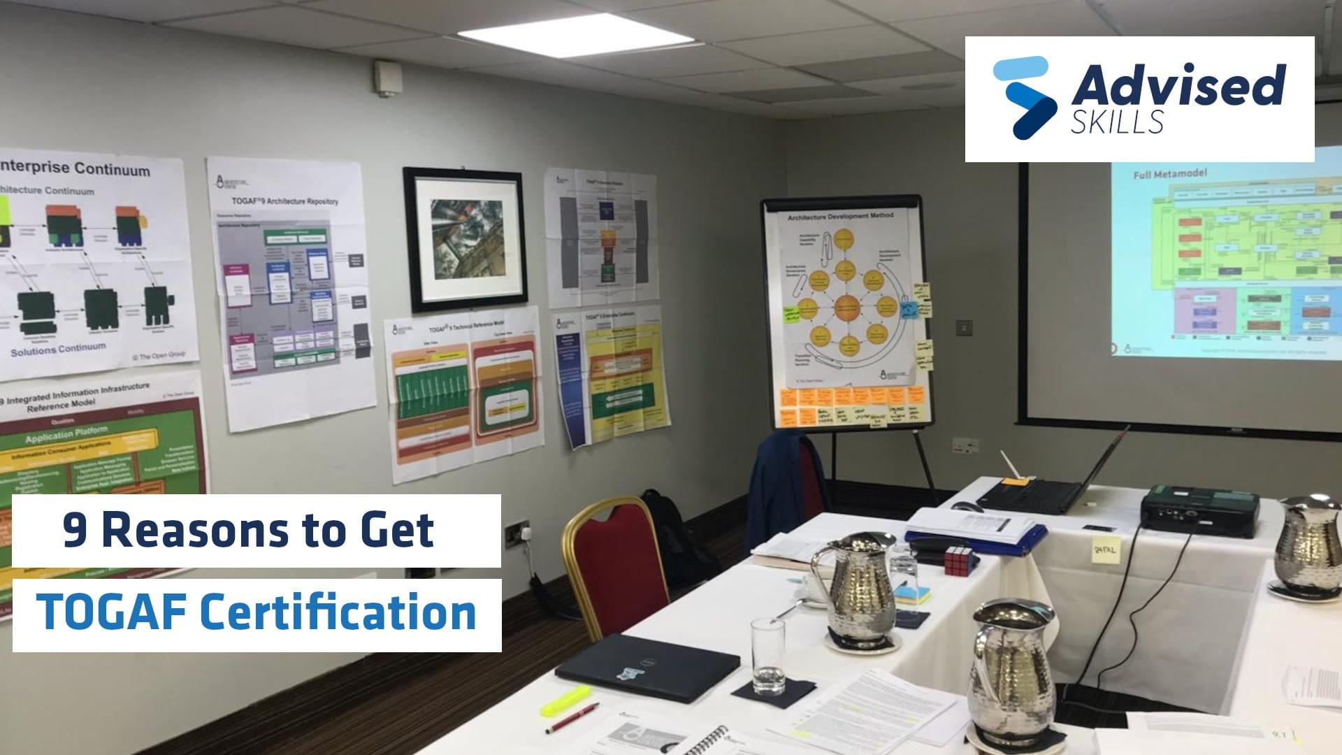 9 Reasons to Get a TOGAF Certification